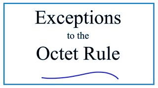 Exceptions to the Octet Rule [upl. by Ahselef]