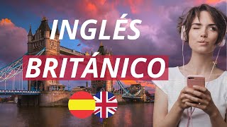 Aprende Inglés Británico Mientras Duermes para principiantes MUY LENTO  Español  Inglés [upl. by Arnoldo304]