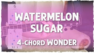 How To Play quotWatermelon Sugarquot  Easy 4Chord Song  Beginner Guitar Lesson [upl. by Sands]