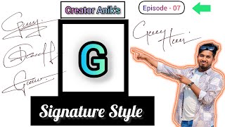 G Signature style  How to make a signature  G Signature Ideas  Episode  07  Creator Aniks [upl. by Combe]