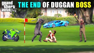 THE END OF DUGGAN BOSS  TECHO GAMERZ GTA 5 131  GTA V GAMEPLAY 131 [upl. by Nobel]