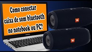 COMO CONECTAR CAIXA BLUETOOTH AO NOTEBOOK OU PC [upl. by Harriet]