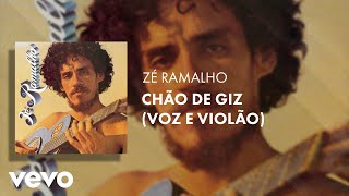 Zé Ramalho  Chão de Giz Voz e Violão [upl. by Coughlin]