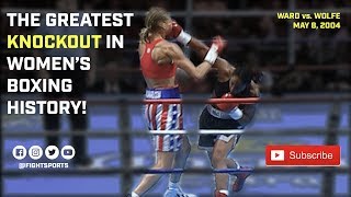 quotThe Greatest Knockout In Womens Boxing Historyquot  Ann Wolfe vs Vonda Ward 5804  FIGHT SPORTS [upl. by Atalanti]