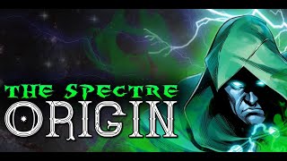 The Spectre Origin  DC Comics [upl. by Nnairol720]