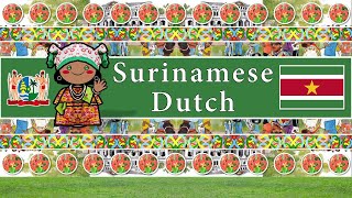 The Sound of the Surinamese Dutch language  dialect Numbers Greetings Words UDHR amp Sample Text [upl. by Imij]