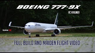 Building the Boeing 7779X RC model airliner Complete build and first flight video [upl. by Aneeled]