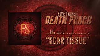 Five Finger Death Punch  Scar Tissue Official Audio [upl. by Lehctim]