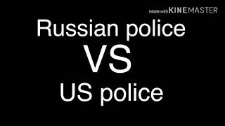 Russian police vs US police [upl. by Ardnaxela]