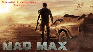 Mad Max All Minefield Locations Jeets Territory [upl. by Beitch933]