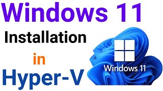 How to install Windows 11 using Hyper V [upl. by Ilrebmik]