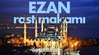 Ezan  Rast makamı  İsmail Coşar [upl. by Harahs]