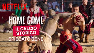 Il calcio storico fiorentino in Home Game  Netflix Italia [upl. by Adnim744]