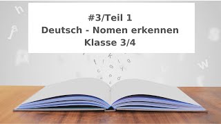 Nomen erkennen Teil 1 Deutsch Klasse 34 Einstiegsübung Homeschooling Onlineunterricht [upl. by Quinton48]