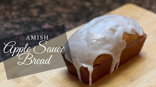 Amish Applesauce Bread  Come bake with me [upl. by Eltsirc447]