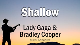 Lady Gaga Bradley Cooper  Shallow Karaoke Version [upl. by Airdnat]