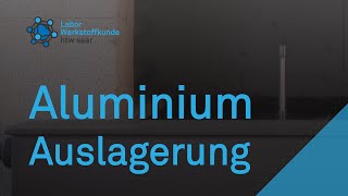 Aluminium Auslagerung [upl. by Sprung418]