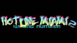 Hotline Miami 2 Wrong Number Soundtrack  Technoir [upl. by Bever242]