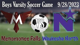 Boys HS Varsity Soccer Menomonee Falls VS Waukesha North [upl. by Aynad]