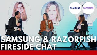 Samsung amp Razorfish  Fireside Chat [upl. by Reld]