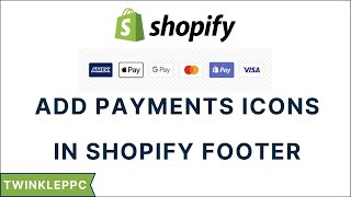 How To Add Payment Icons on Shopify Footer [upl. by Akerue913]