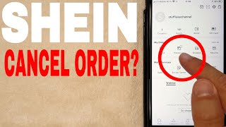 ✅ How To Cancel An Order On SHEIN 🔴 [upl. by Ottie835]