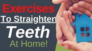 Exercises to Straighten Teeth At Home  Dentist Explained 2021 [upl. by Spooner]