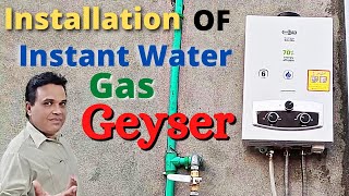 Instant Gas Geyser Installation  Water Heater Fitting  Geyser Installation At home [upl. by Tnerb]