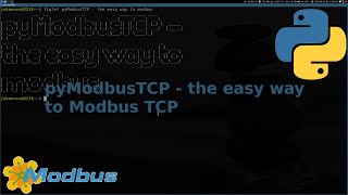 pyModbusTCP  the easy way to a Modbus TCP server with Python [upl. by Phalan394]