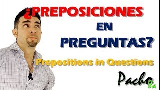 Cómo utilizar preposiciones en preguntas  Prepositions in Questions  Clases inglés [upl. by Won]