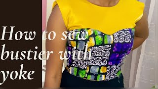 How to Sew BUSTIER with Yoke Easy Tutorial [upl. by Aicertal]