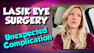 Lasik Eye Surgery An Unexpected Complication After Surgery Know the Risks [upl. by Remat992]