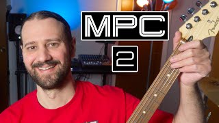 MPC Guitar Recording Using MPC 2 Software Lets Make An EP  02 [upl. by Luapsemaj841]