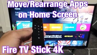 Fire TV Stick 4K How to MoveRearrange Apps on Home Screen [upl. by Yentihw]