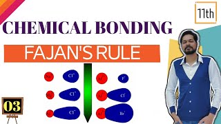 Chemical Bonding । Class 11L 3 । Fazans rule । application । Exceptions of solubility [upl. by Hodge675]