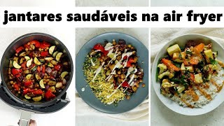 Jantaresalmoços incríveis feitos na fritadeiraairfryer veganos rápidos e saudáveis [upl. by Nadabus]