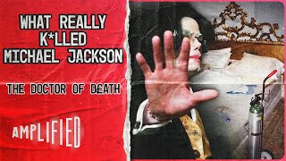 Killing Michael Jackson What Really Caused His Death  Amplified [upl. by Rednal366]