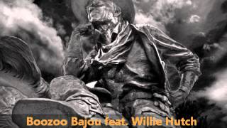 Boozoo Bajou feat Willie Hutch  Second To None [upl. by Lakim]