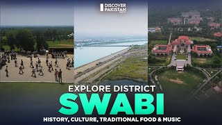 Explore District Swabi  History Culture Traditional Food amp Music  Paharon Ka Safar [upl. by Ingraham195]