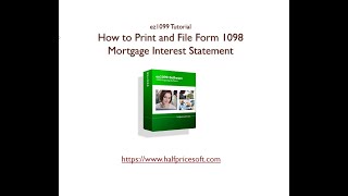 How to Print and File 1098 Mortgage Interest Statement [upl. by Dygall]