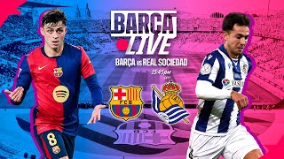 🔴 BARÇA LIVE  FC BARCELONA vs REAL SOCIEDAD  LA LIGA 2425 ⚽ [upl. by Cerys]