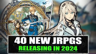 40 New JRPGs Releasing In 2024 Turn Based ARPG SRPG [upl. by Bard]