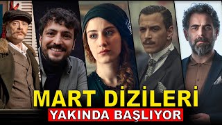 MARTTA BAŞLAYACAK YENİ DİZİLER [upl. by Ahsercel]