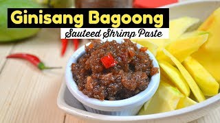 Ginisang Bagoong Alamang Sauteed Shrimp Paste [upl. by Pru]