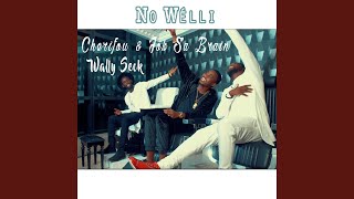 No Wélli feat Wally Seck [upl. by Howzell]