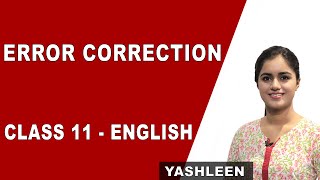 Error Correction  Tips and Tricks  Class 11 English  Grammar  CBSE  NCERT [upl. by Blim655]