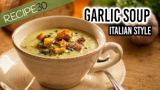 Garlic Soup Italian style with crispy croutons [upl. by Marni]