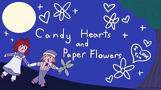 Candy Hearts and Paper Flowers LYRICS  Raggedy Ann amp Andy A Musical Adventure [upl. by Akimyt]