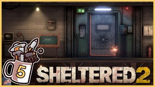 Theyre Breaking In  Sheltered 2 5  Lets Play  Gameplay [upl. by Nylac219]