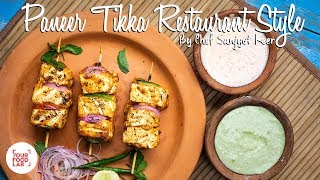 Paneer Tikka Restaurant Style  Chef Sanjyot Keer [upl. by Ahsemaj]